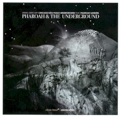 Pharoah & The Underground