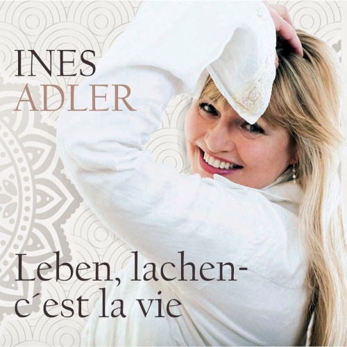 Leben, lachen - c'est la vie