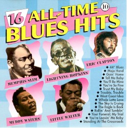16 All-Time Blues Hits 10