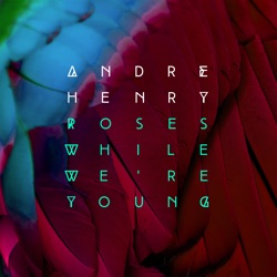 Roses While We're Young