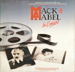 Mack & Mabel In Concert