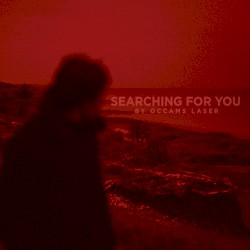 Searching For You