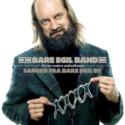 Sanger fra Bare Egil by: Det noe svakere andrealbumet