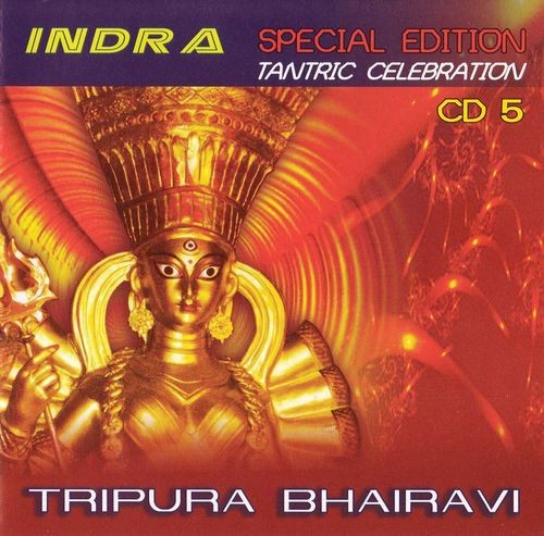 Special Edition Tantric Celebration CD5: Tripura Bhairavi