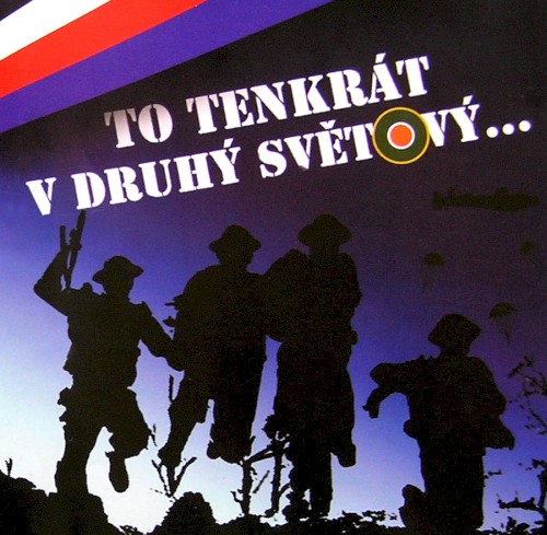 To tenkrát v druhý světový