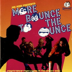 Joe King presents More Bounce to the Ounce
