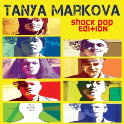 Tanya Markova (Shock Pop Edition)