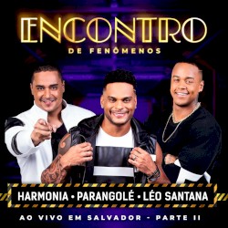 Encontro De Fenômenos (Ao Vivo em Salvador / Parte II)