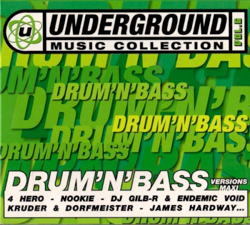 Underground Music Collection, Volume 6: Drum'n'Bass