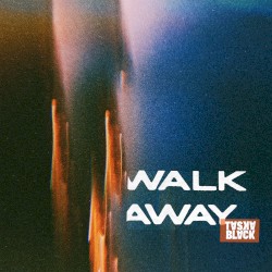 Walk Away