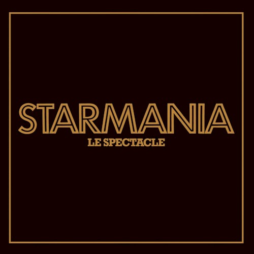 Starmania, le spectacle (Live) [Remastered]