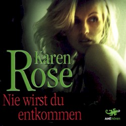 Nie wirst du entkommen