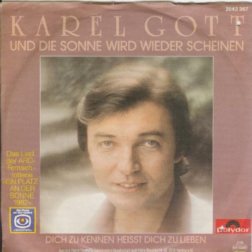 Und die Sonne wird wieder scheinen / Dich zu kennen heisst dich zu lieben