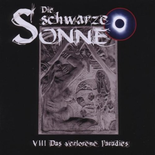 Die schwarze Sonne VIII: Das verlorene Paradies