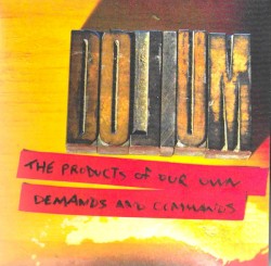 The Products of Our Own Demands and Commands