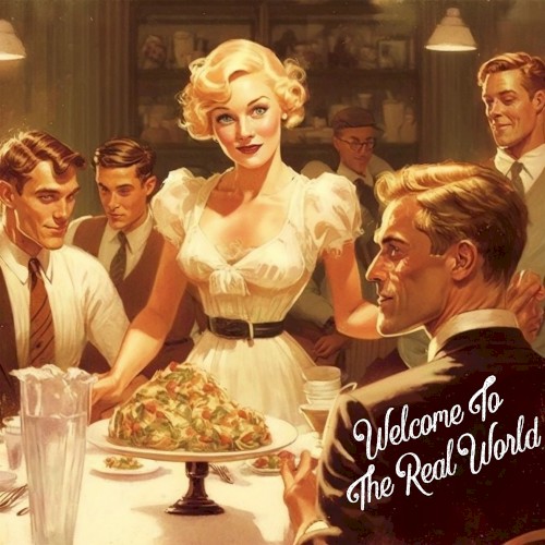 Welcome to the Real World