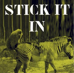Stick It In