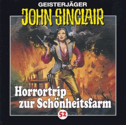 Geisterjäger John Sinclair Folge 052: Horrortrip zur Schönheitsfarm (2/2)