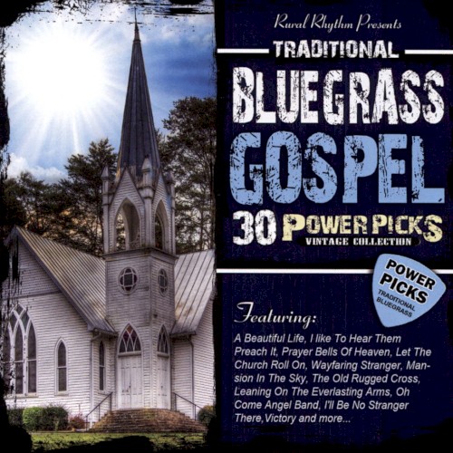 30 Traditional Bluegrass Gospel Power Picks: Vintage Collection