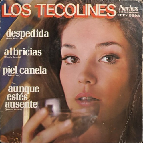 Despedida / Albricias / Piel canela / Aunque estés ausente