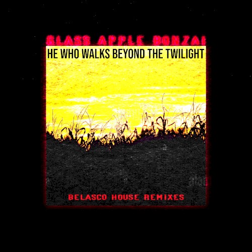 He Who Walks Beyond the Twilight