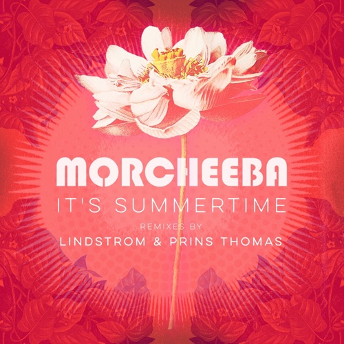 It’s Summertime (Lindstrom & Prins Thomas Remixes)