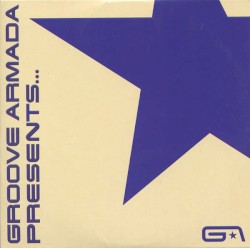 Groove Armada Presents…
