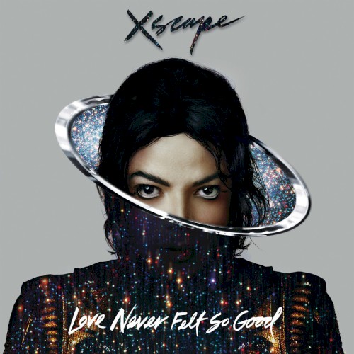 Love Never Felt So Good