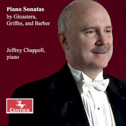 Ginastera, Griffes & Barber: Piano Sonatas