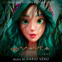 Mavka. The Forest Song (Original Motion Picture Score)
