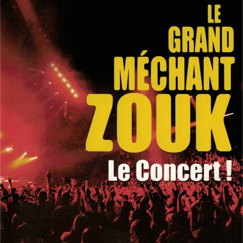 Le Grand Méchant Zouk
