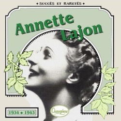 Annette Lajon : Succès et raretés 1934–1943