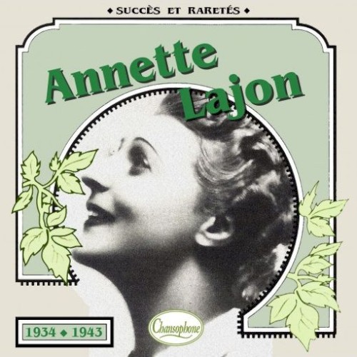 Annette Lajon : Succès et raretés 1934–1943