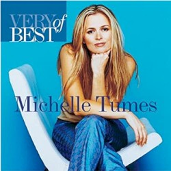 Very Best of Michelle Tumes