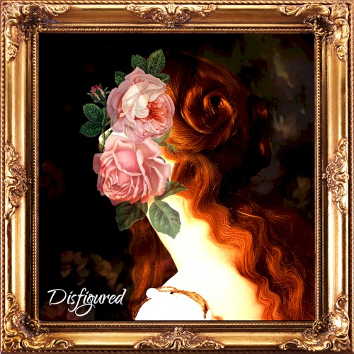 Disfigured