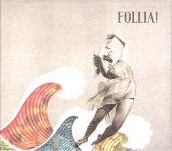 Follia!