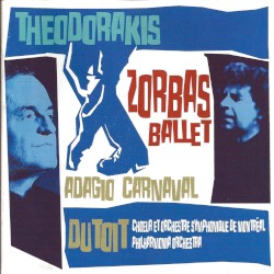 Zorbas Ballet / Adagio Carnaval