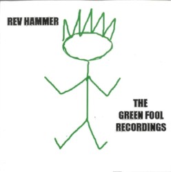 The Green Fool Recordings