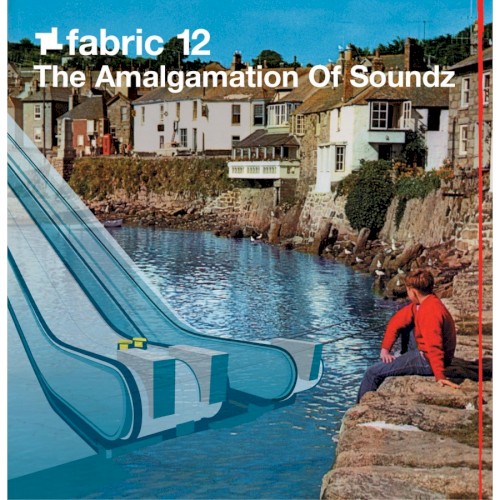 Fabric 12: The Amalgamation of Soundz