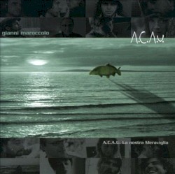 A.C.A.U. La nostra meraviglia