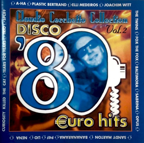 Disco ’80 Eurohits: Claudio Cecchetto Collection, Vol. 2