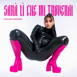 Sarà Lì Che MI Troverai (Italian version)