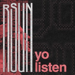 yo listen