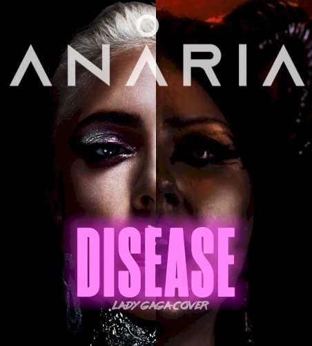 Disease (Lady Gaga Cover)