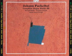 Johann Pachelbel Complete Organ Works III
