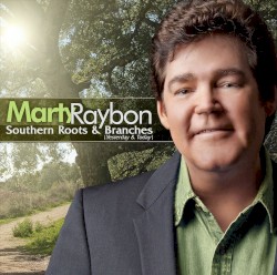 Southern Roots & Branches (Yesterday & Today)