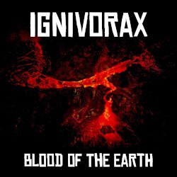 Ignivorax: Blood of the Earth