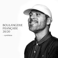 Boulangerie française 20 / 20 (Synthèse)