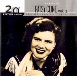 20th Century Masters The Millenium Collection The Best of Patsy Cline Vol. 2