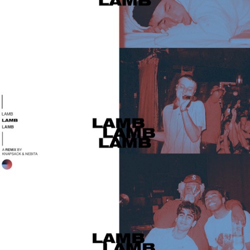LAMB (Knapsack & Nebita Remix)